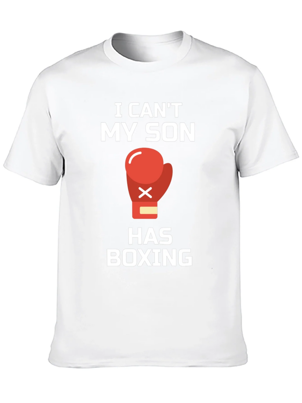 I Cant My Son Has Boxing T-Shirt product image 8