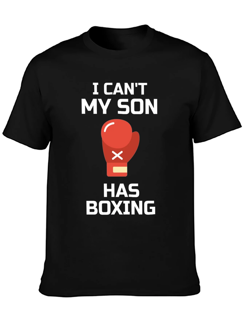 I Cant My Son Has Boxing T-Shirt product image 3