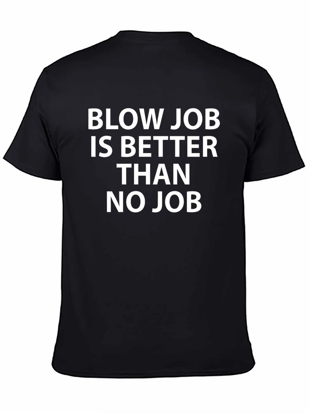 Humorous Black T-Shirt - Blow Job Slogan product image 3