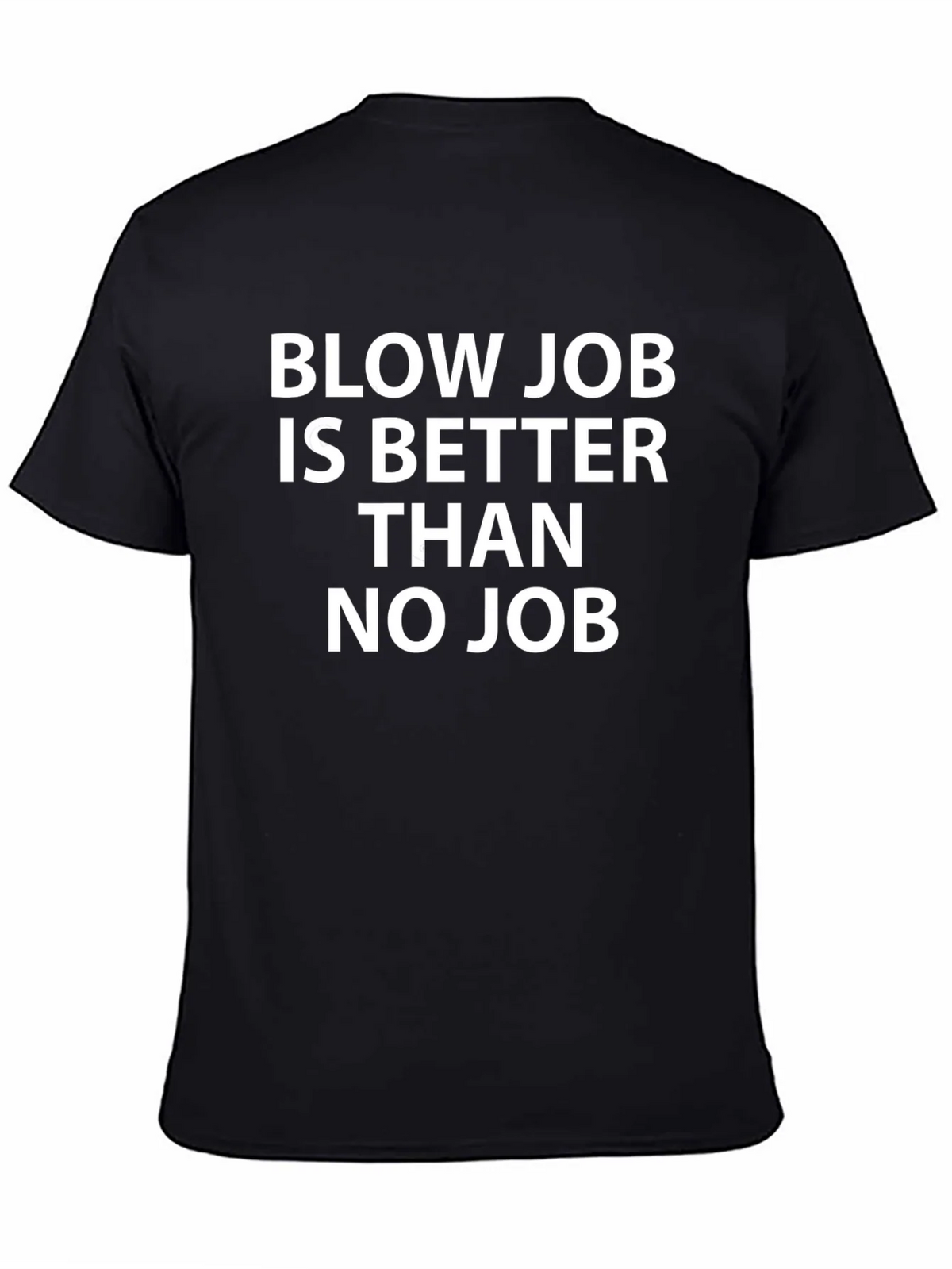 Humorous Black T-Shirt - Blow Job Slogan product image 3