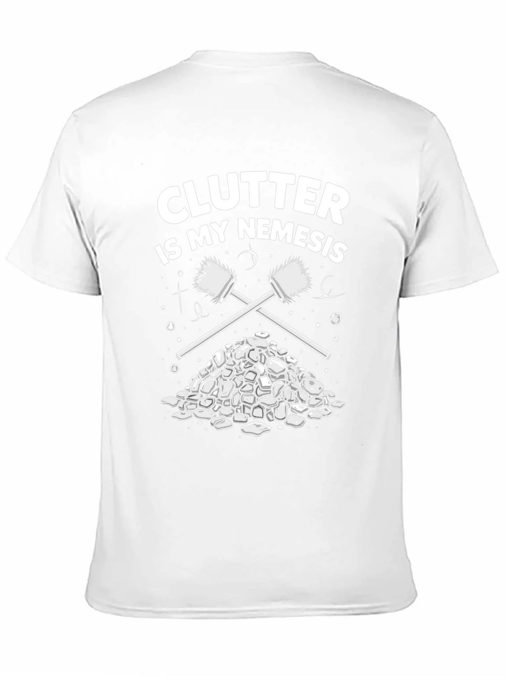 Clutter is My Nemesis Cleaning Humor T-Shirt product image 8