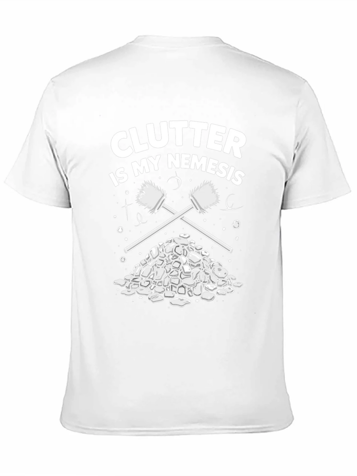 Clutter is My Nemesis Cleaning Humor T-Shirt product image 8