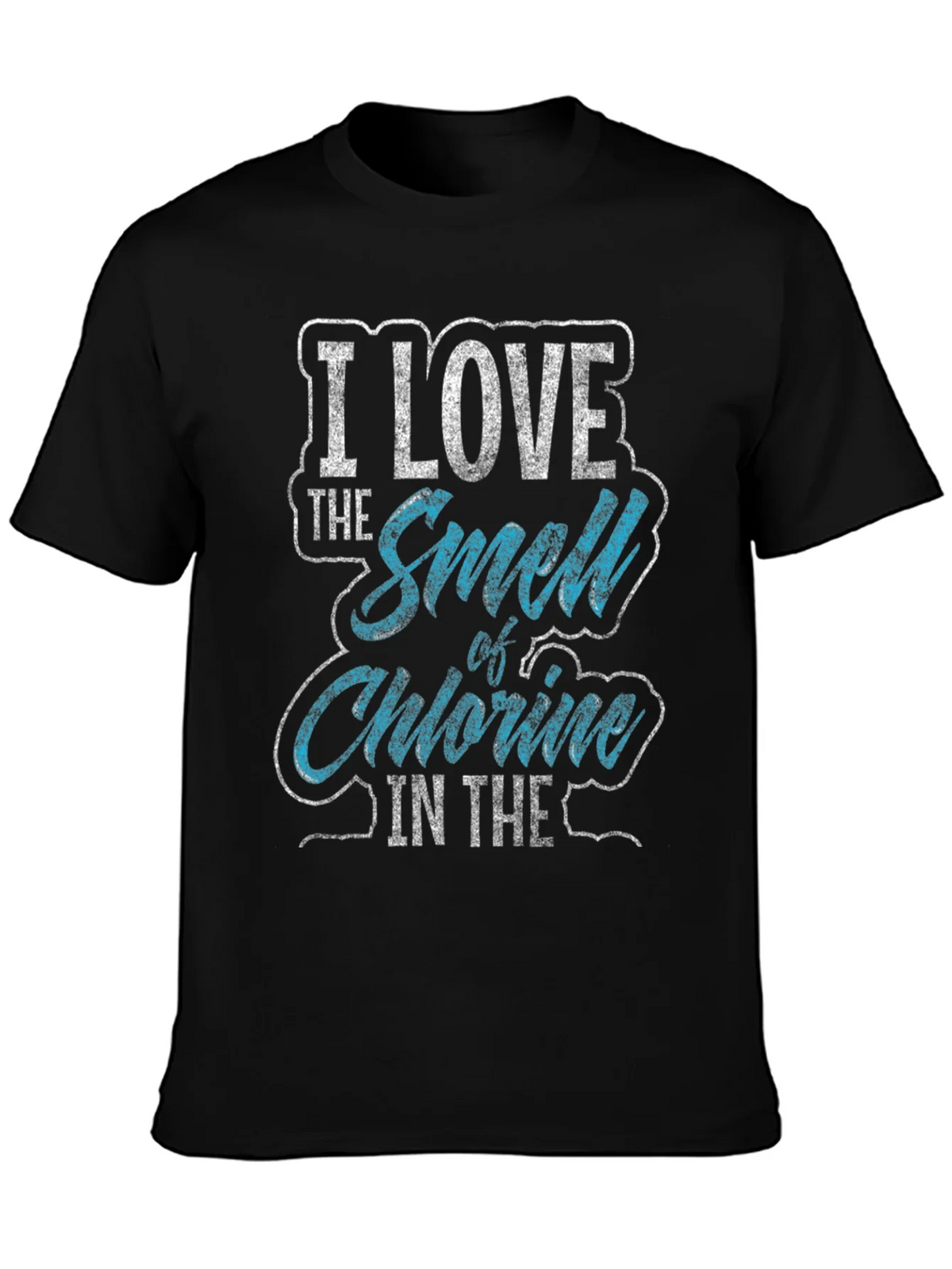 I Love The Smell Of Chlorine T-Shirt product image 1