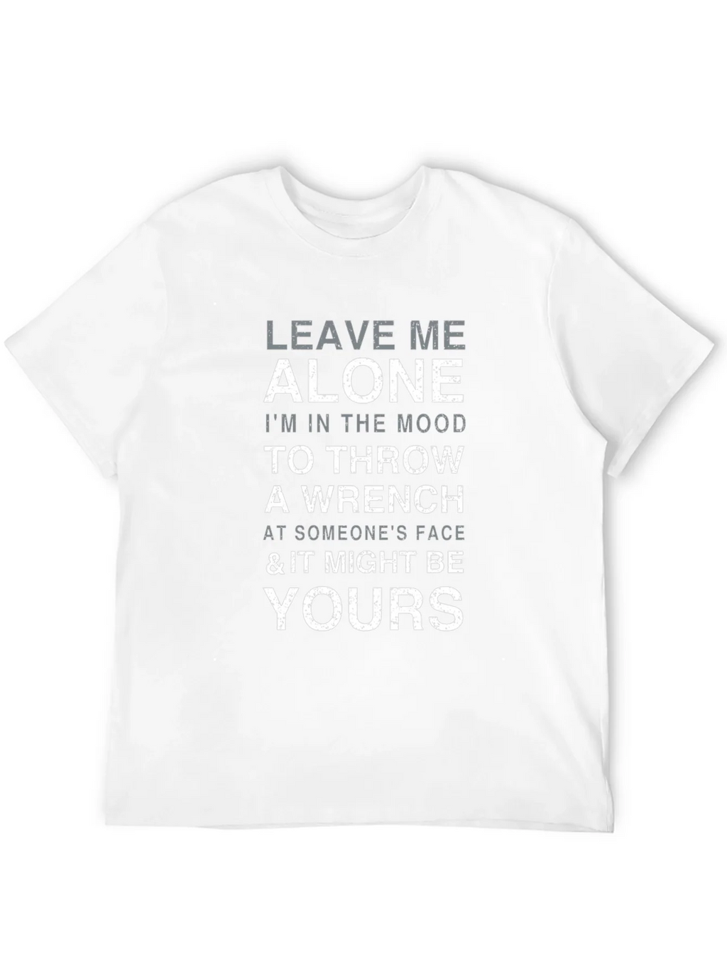 Leave Me Alone Throw Wrench Graphic T-Shirt product image 8