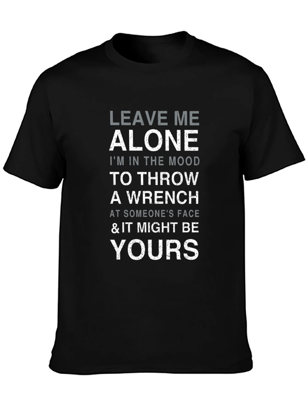 Leave Me Alone Throw Wrench Graphic T-Shirt product image 2