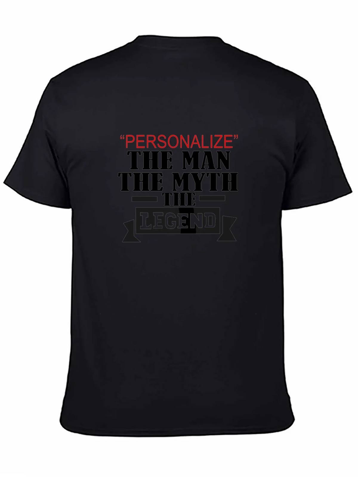 Personalized Legend T-Shirt - The Man Myth product image 4