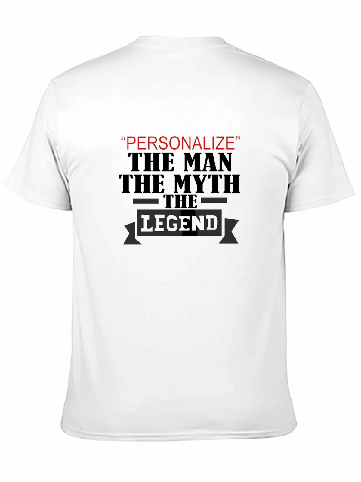 Personalized Legend T-Shirt - The Man Myth product image 10