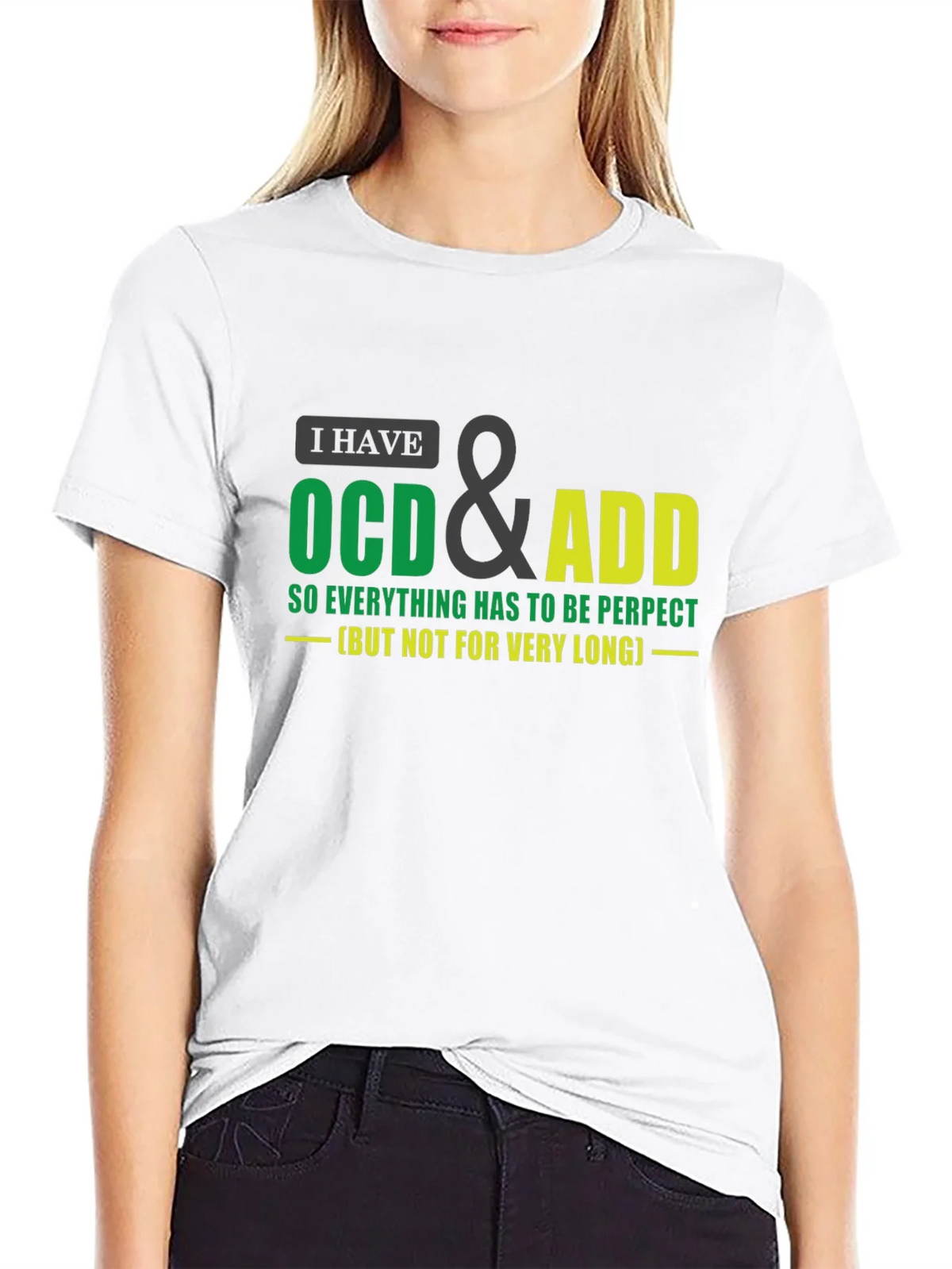 OCD & ADD T-Shirt - Perfection with a Time Limit! product image 8