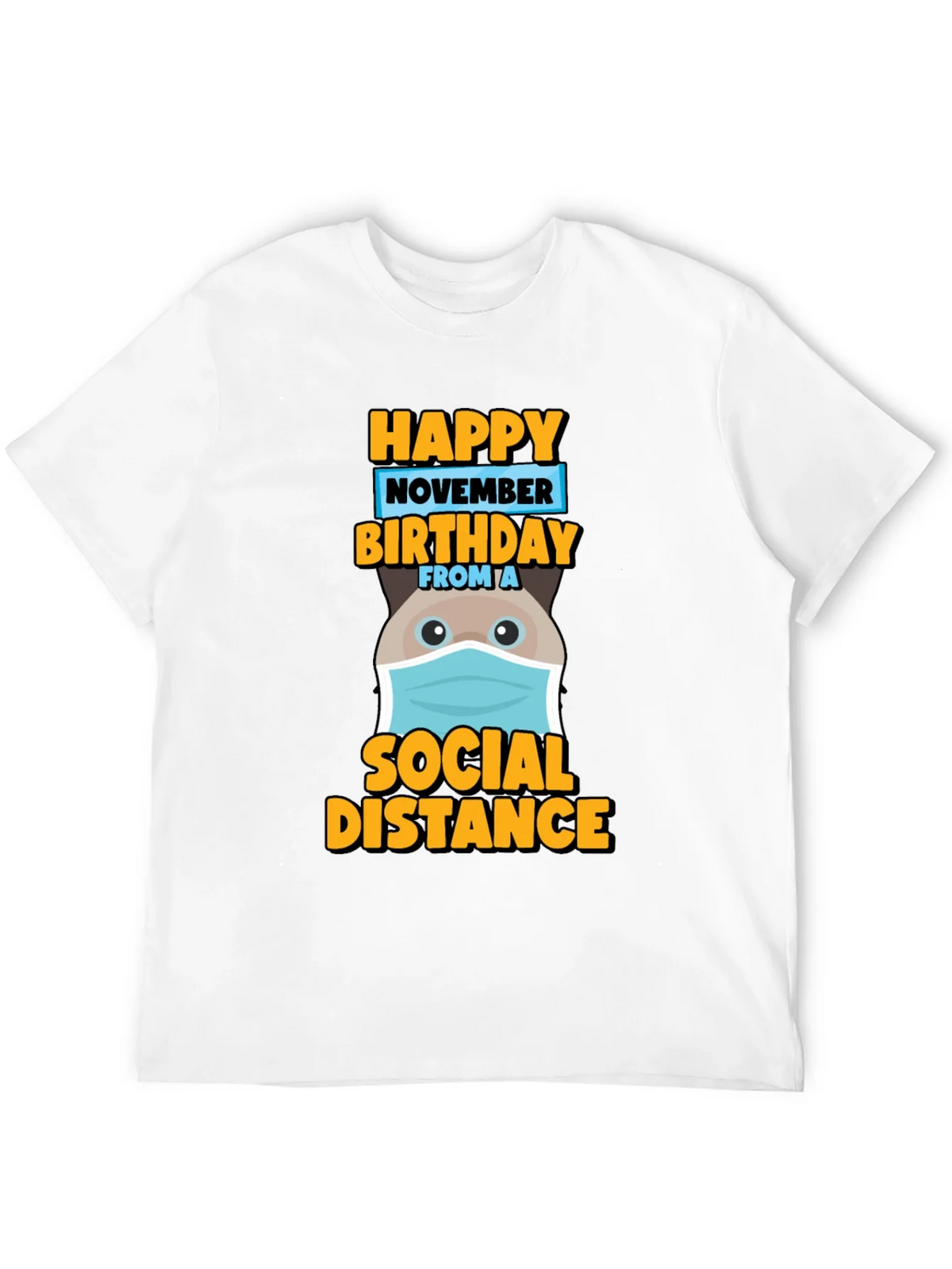 Happy November Birthday Social Distance T-Shirt product image 11
