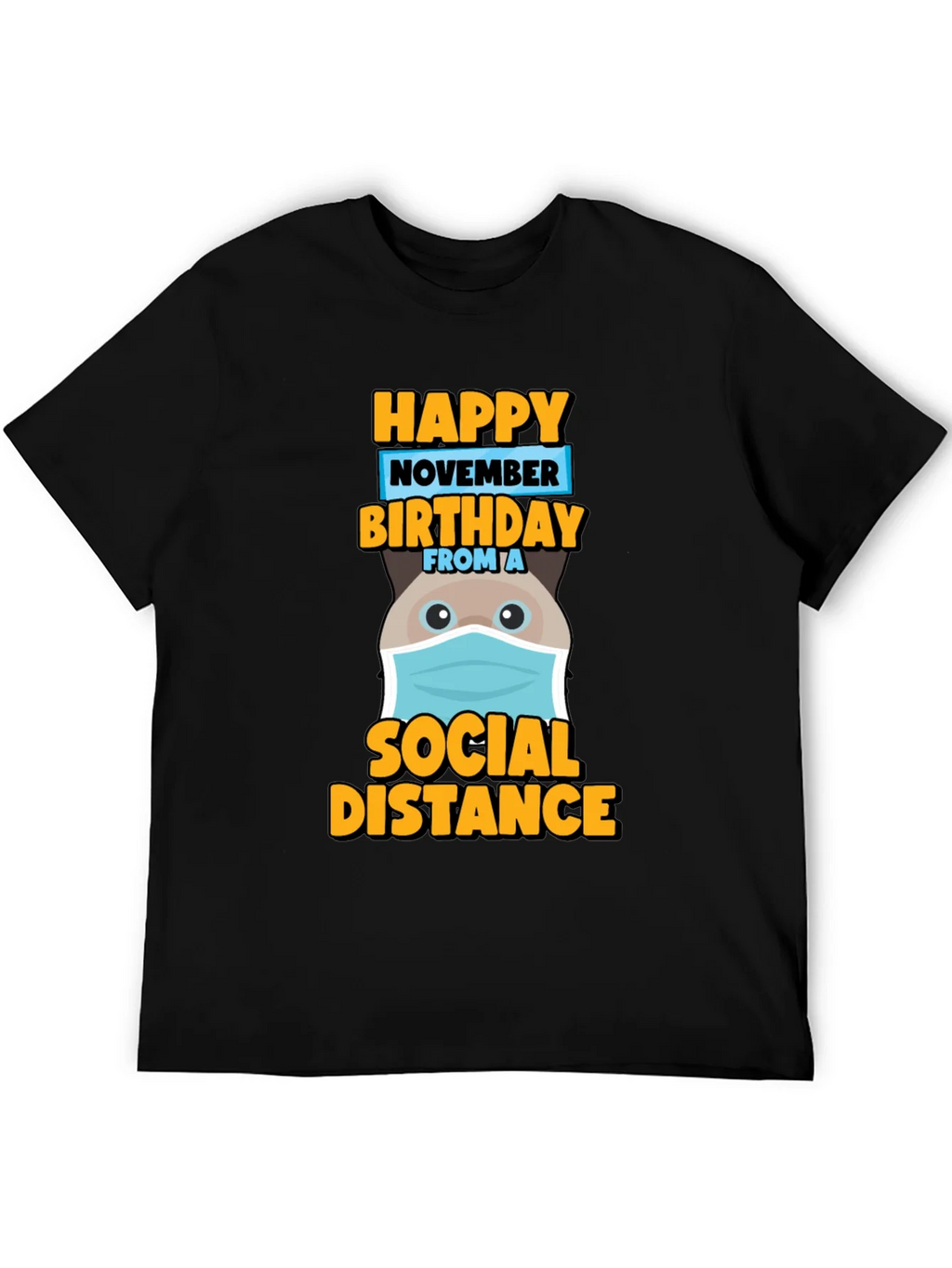 Happy November Birthday Social Distance T-Shirt product image 5