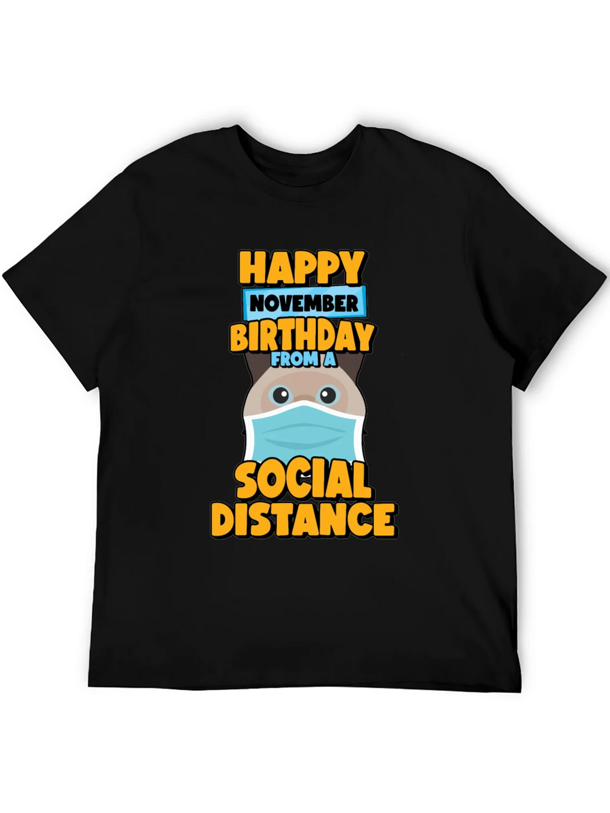 Happy November Birthday Social Distance T-Shirt product image 5