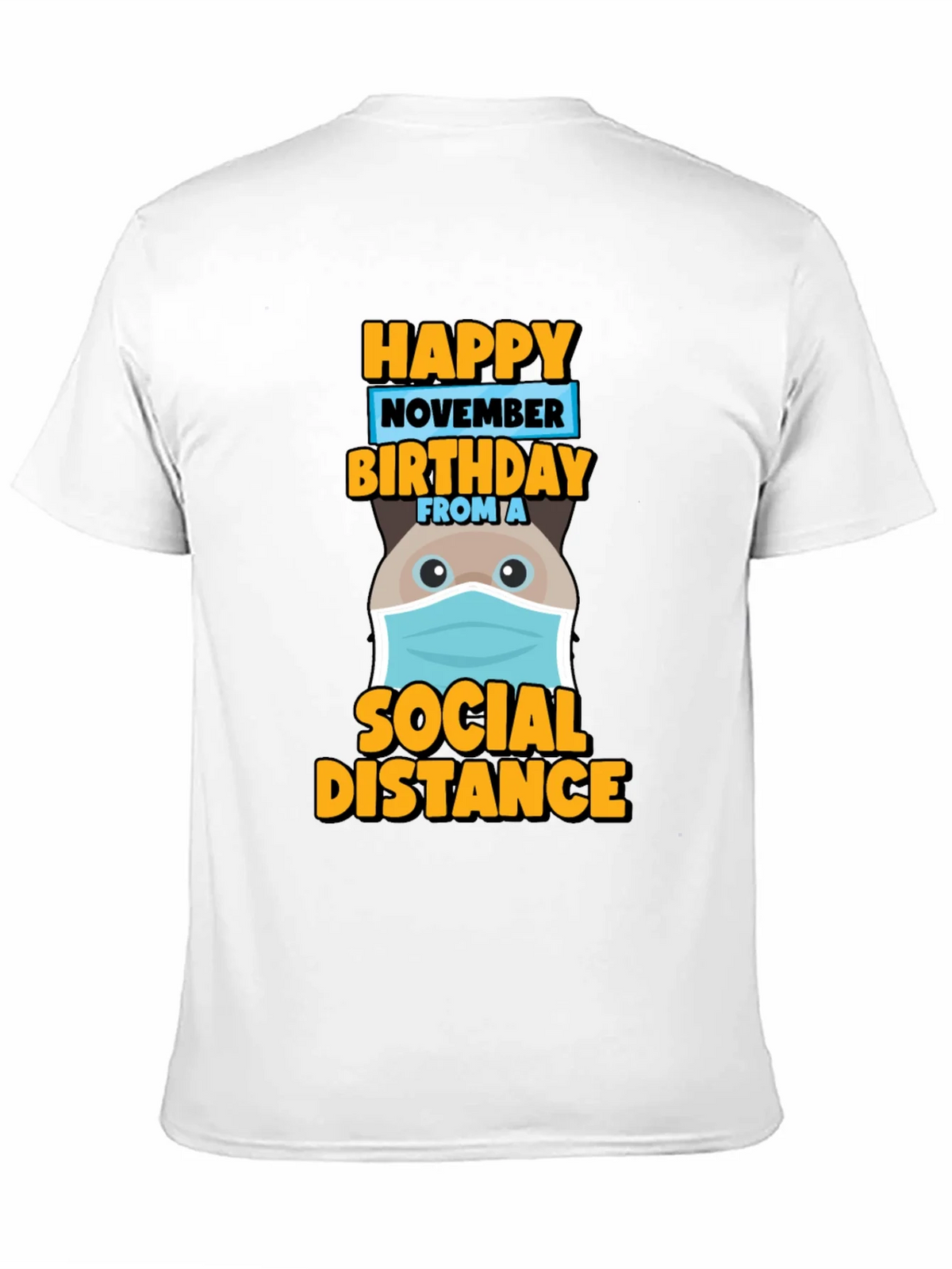 Happy November Birthday Social Distance T-Shirt product image 10