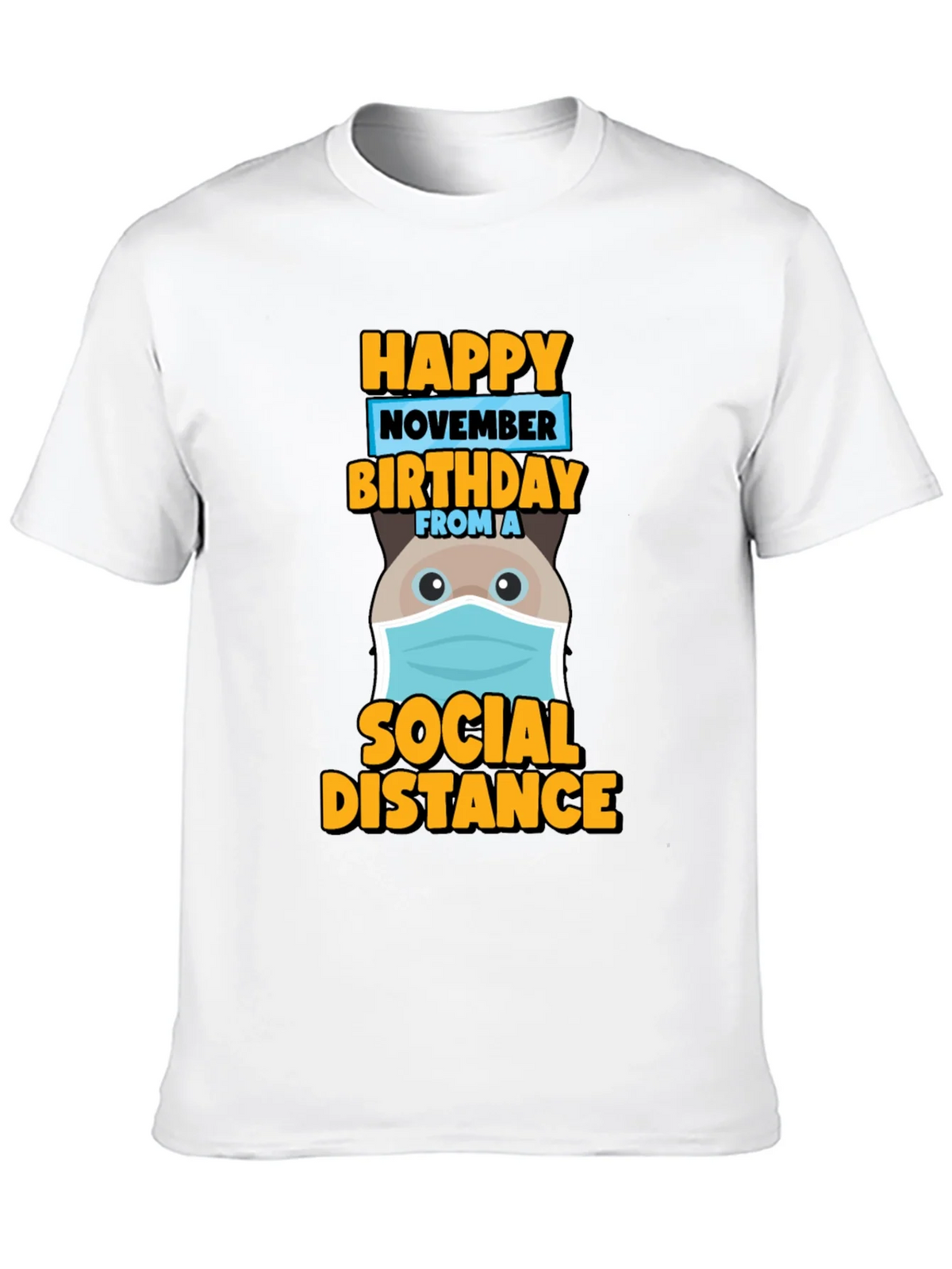 Happy November Birthday Social Distance T-Shirt product image 9