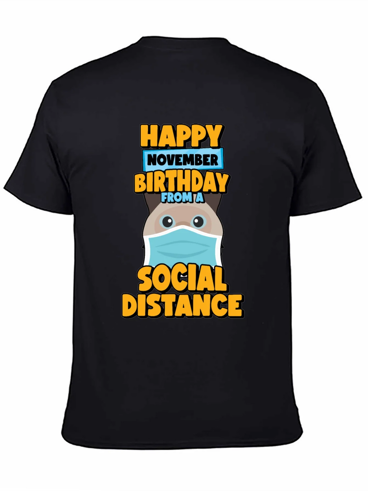 Happy November Birthday Social Distance T-Shirt product image 4
