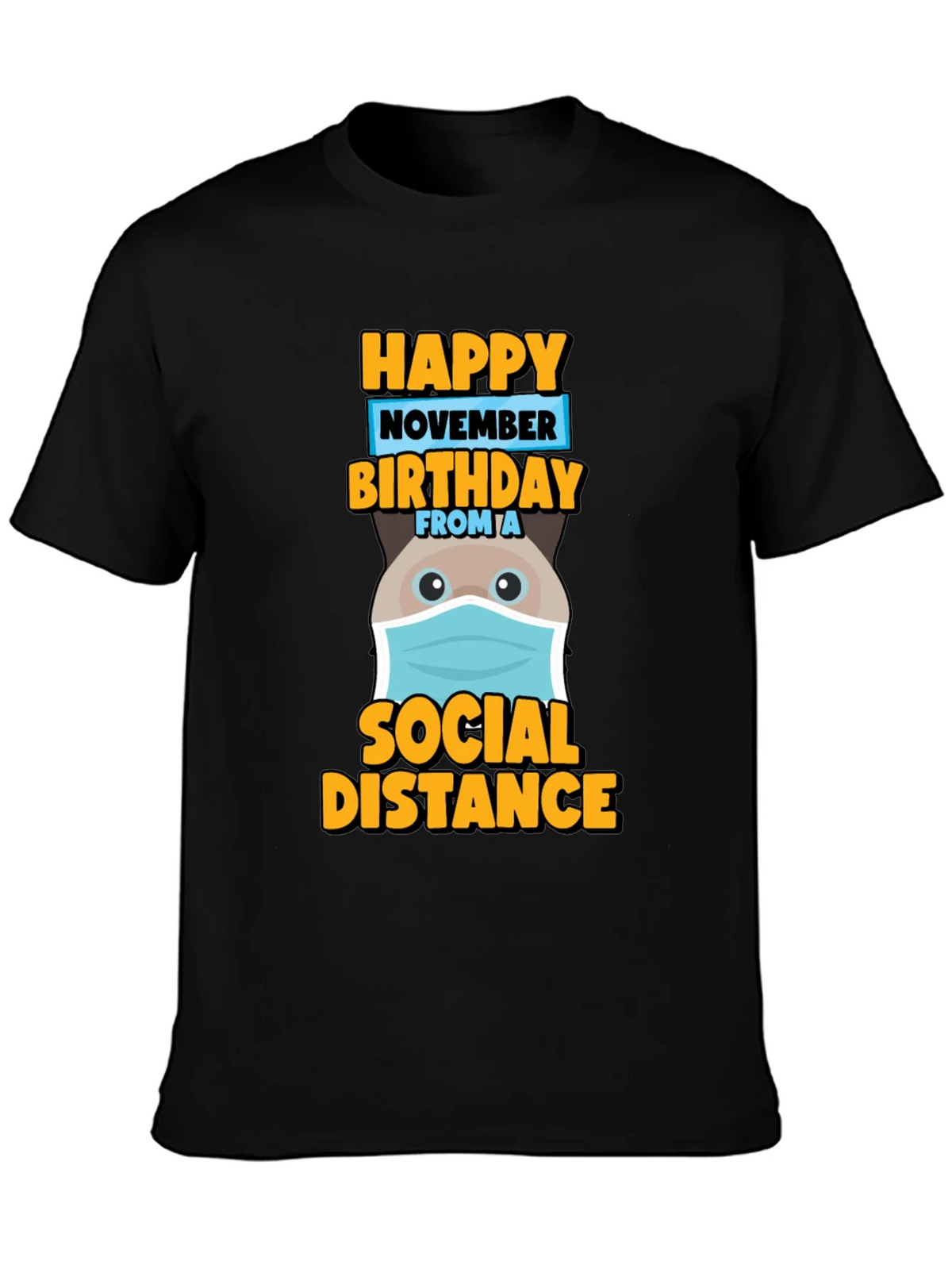 Happy November Birthday Social Distance T-Shirt product image 3