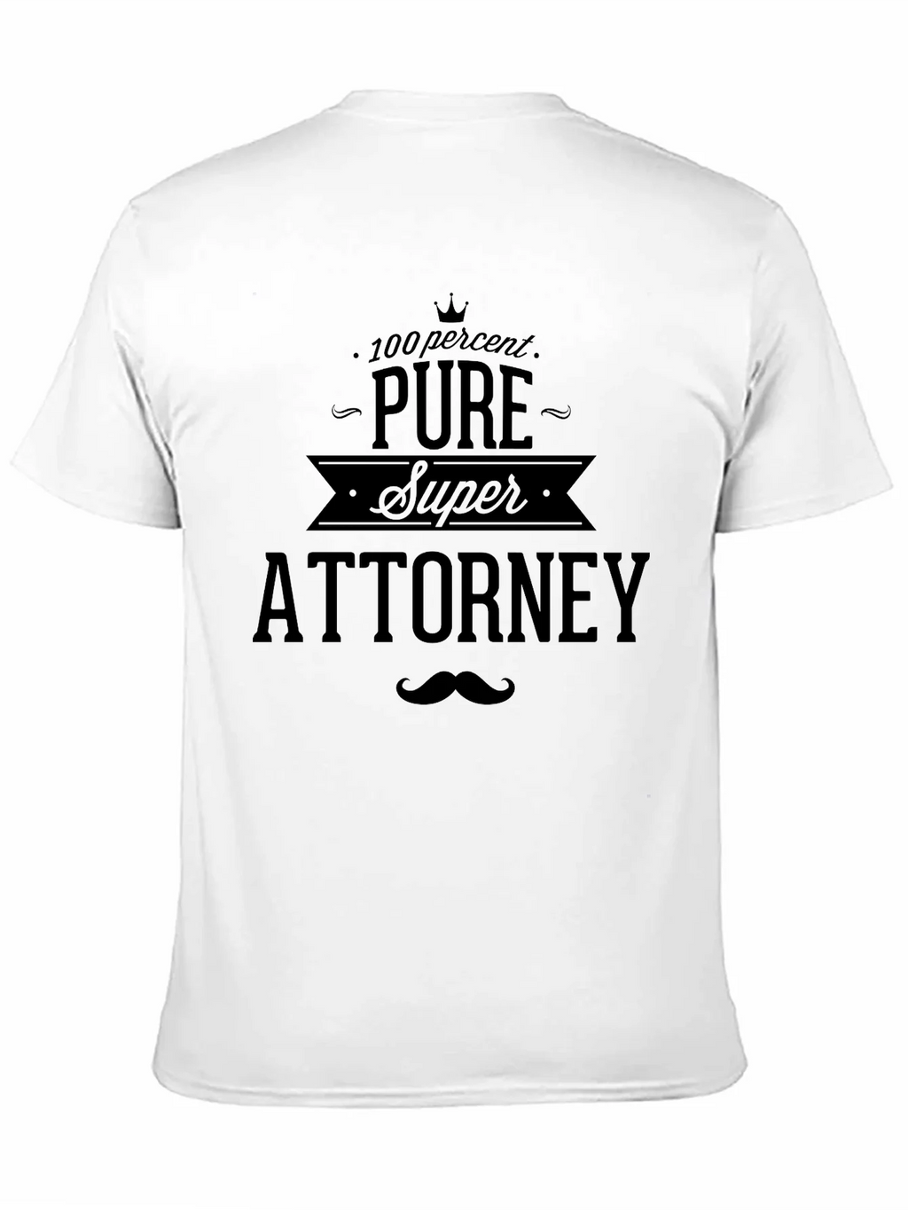 Pure Super Attorney T-Shirt product image 10