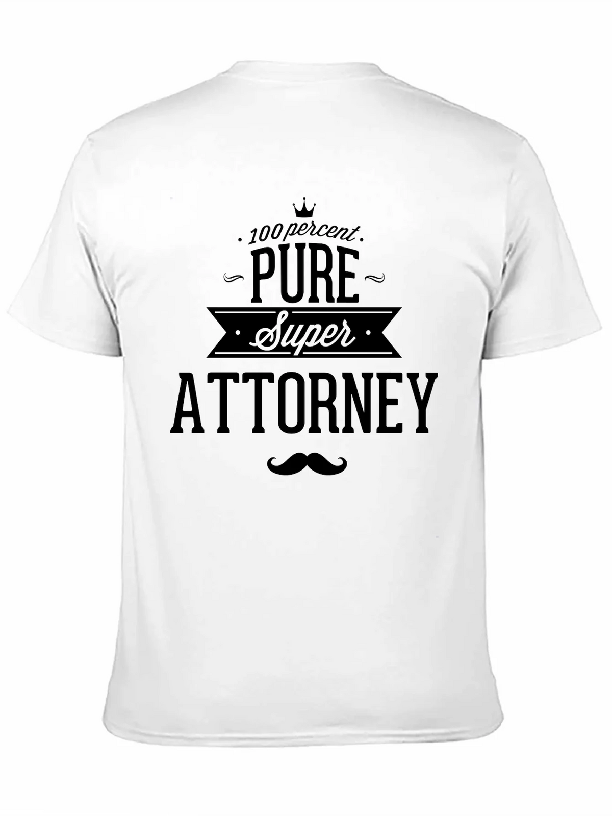 Pure Super Attorney T-Shirt product image 10