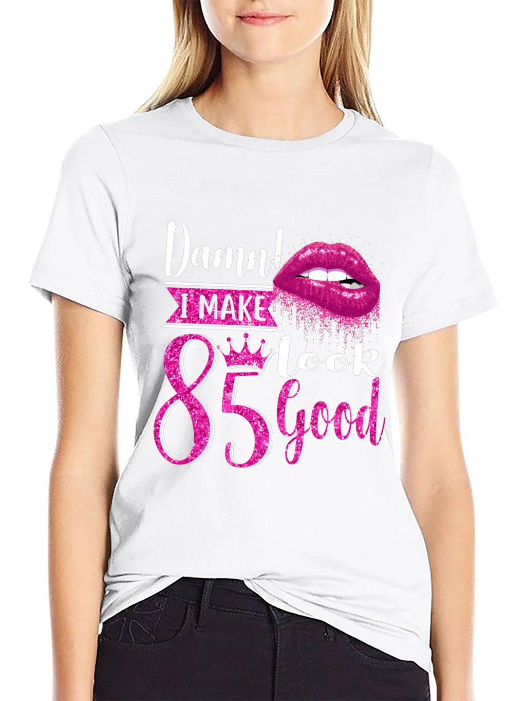 Damn! I Make 85 Look Good T-Shirt product image 7