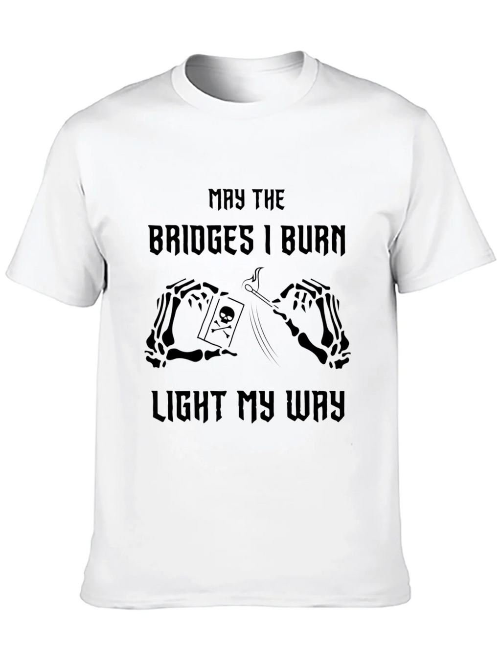May The Bridges I Burn Graphic T-Shirt product image 9