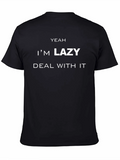 Yeah Im Lazy T-Shirt - Deal With It product image 1