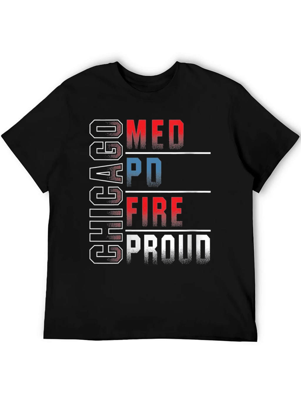 Chicago MED PD FIRE Proud T-Shirt product image 5