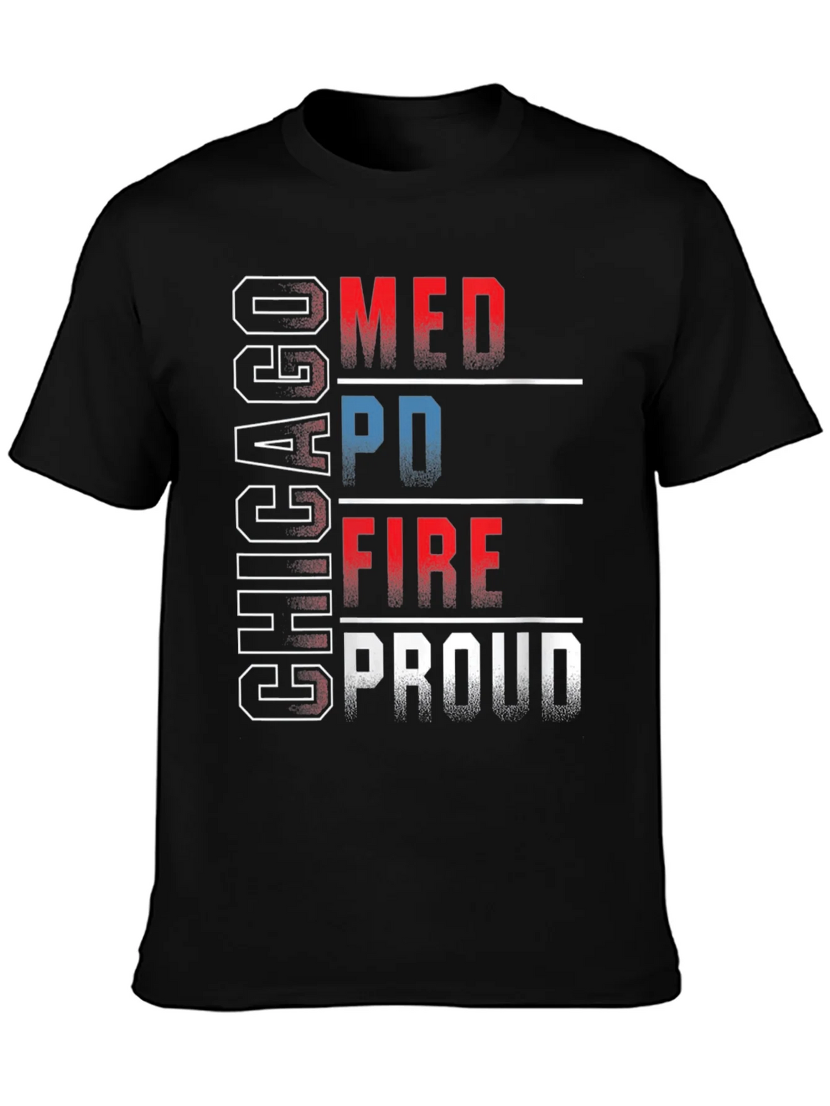 Chicago MED PD FIRE Proud T-Shirt product image 3