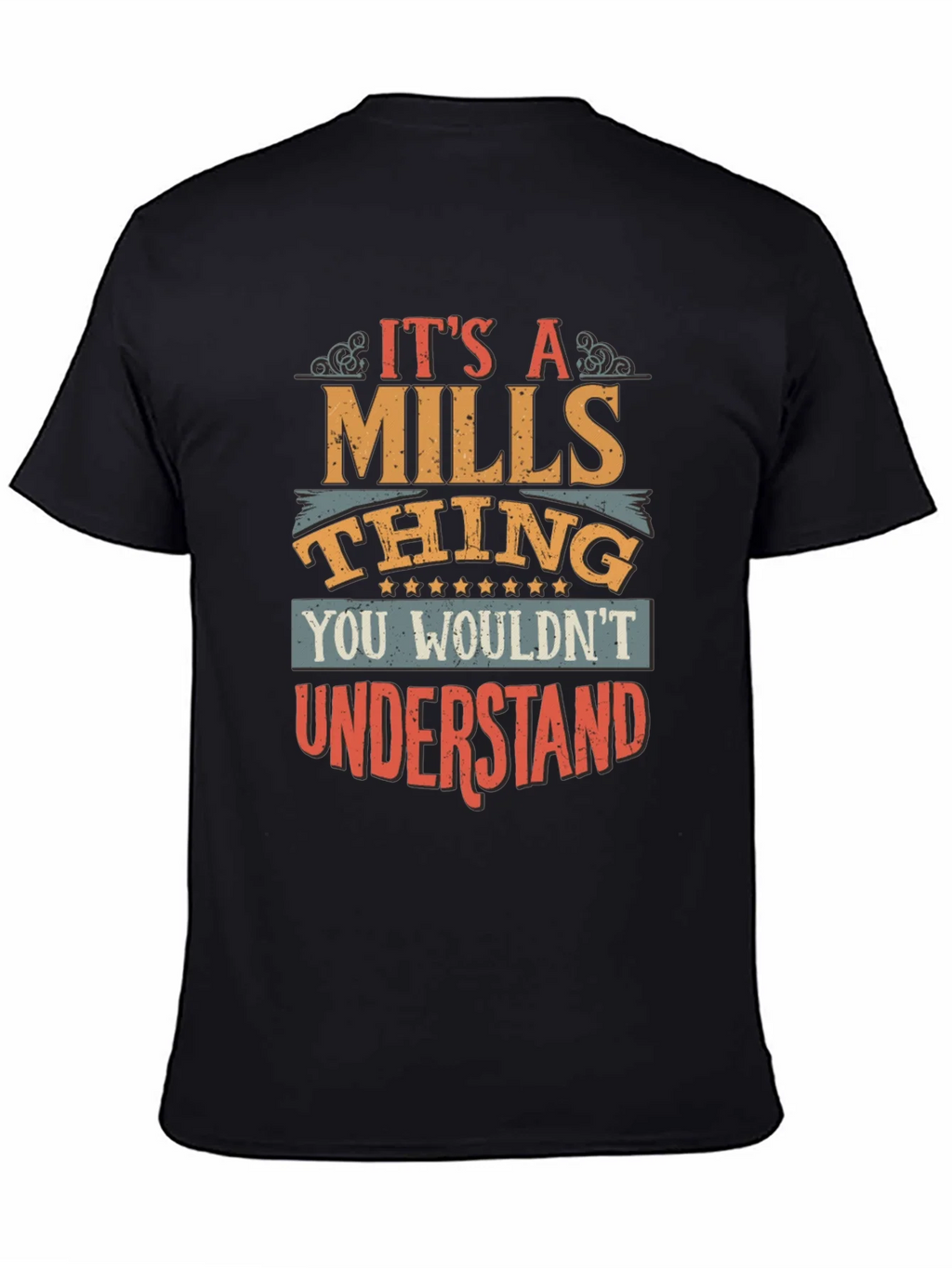 Its A Mills Thing T-Shirt - You Wouldnt Understand product image 2