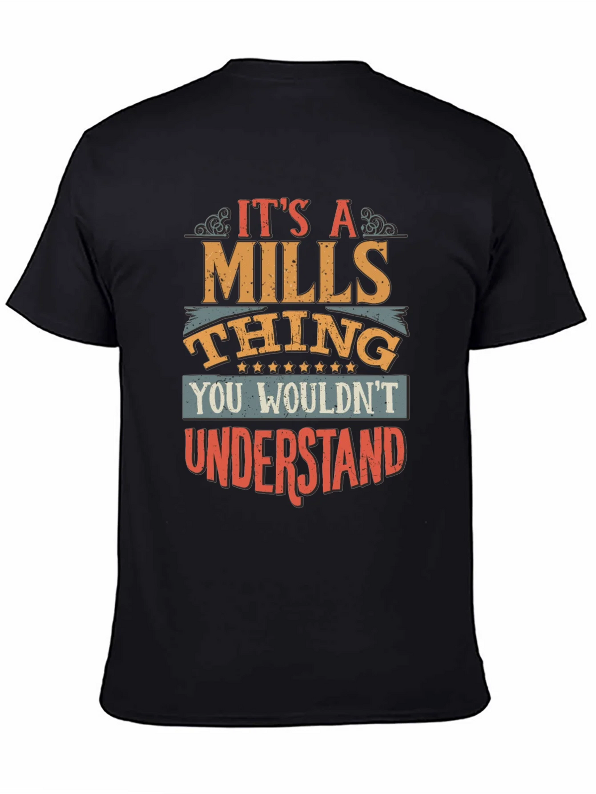 Its A Mills Thing T-Shirt - You Wouldnt Understand product image 2