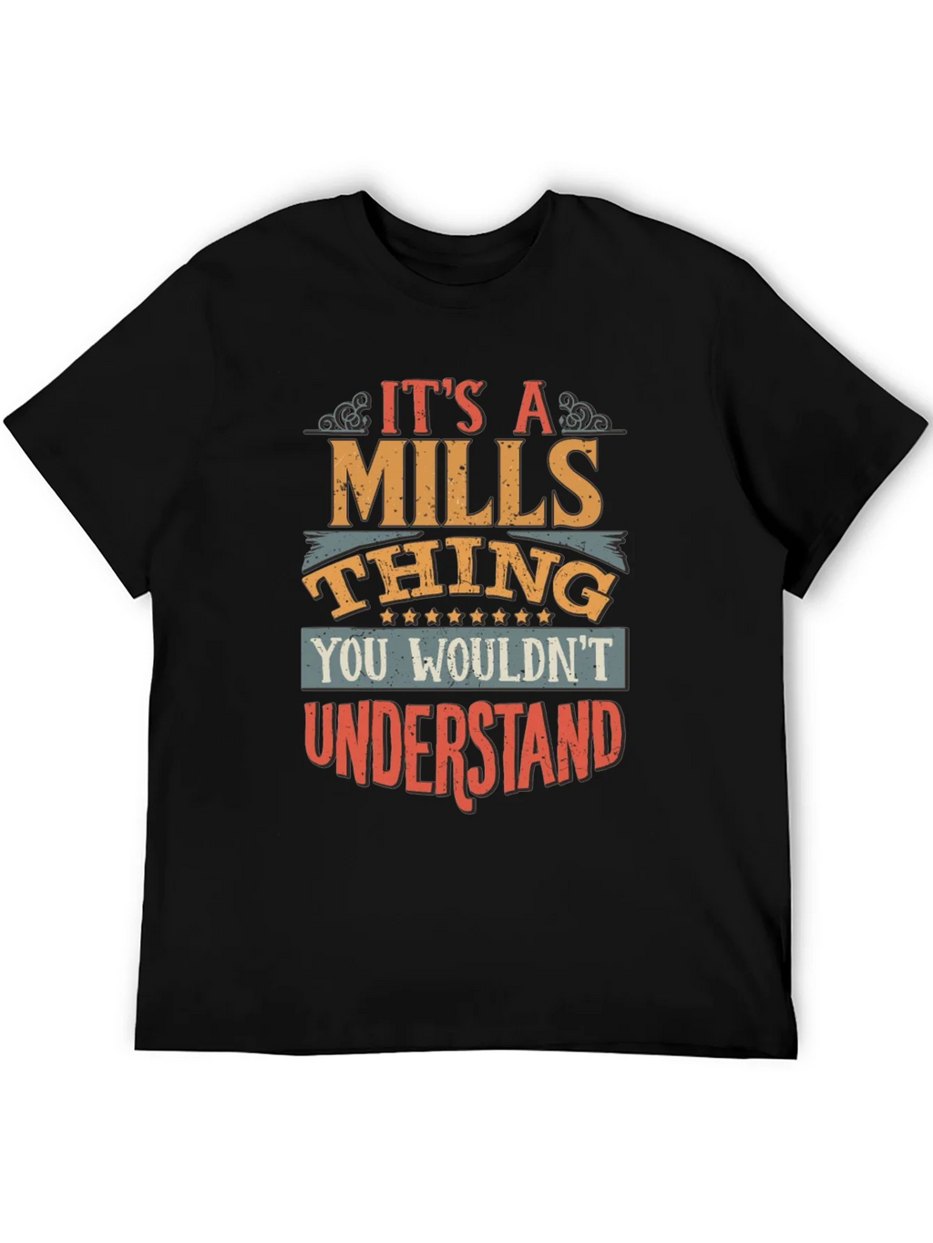 Its A Mills Thing T-Shirt - You Wouldnt Understand product image 3