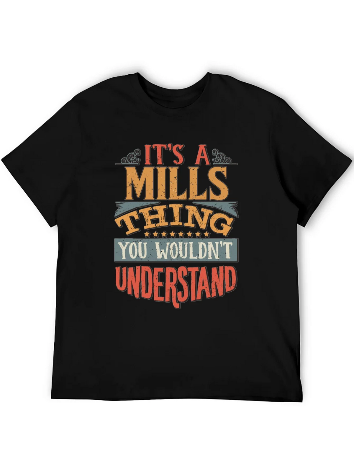 Its A Mills Thing T-Shirt - You Wouldnt Understand product image 3