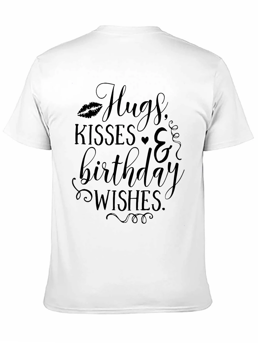 Hugs Kisses & Birthday Wishes Black T-Shirt product image 10