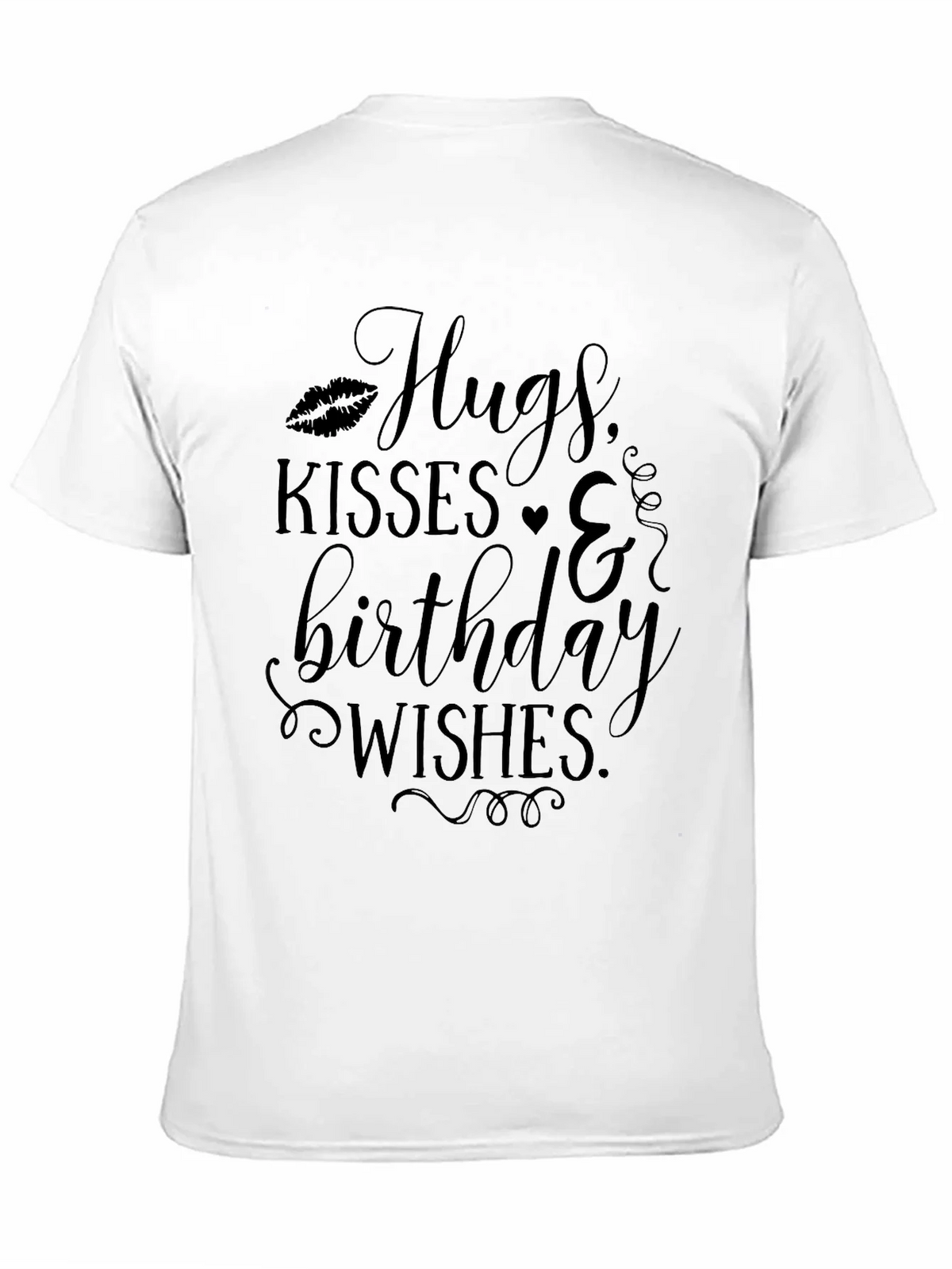 Hugs Kisses & Birthday Wishes Black T-Shirt product image 10