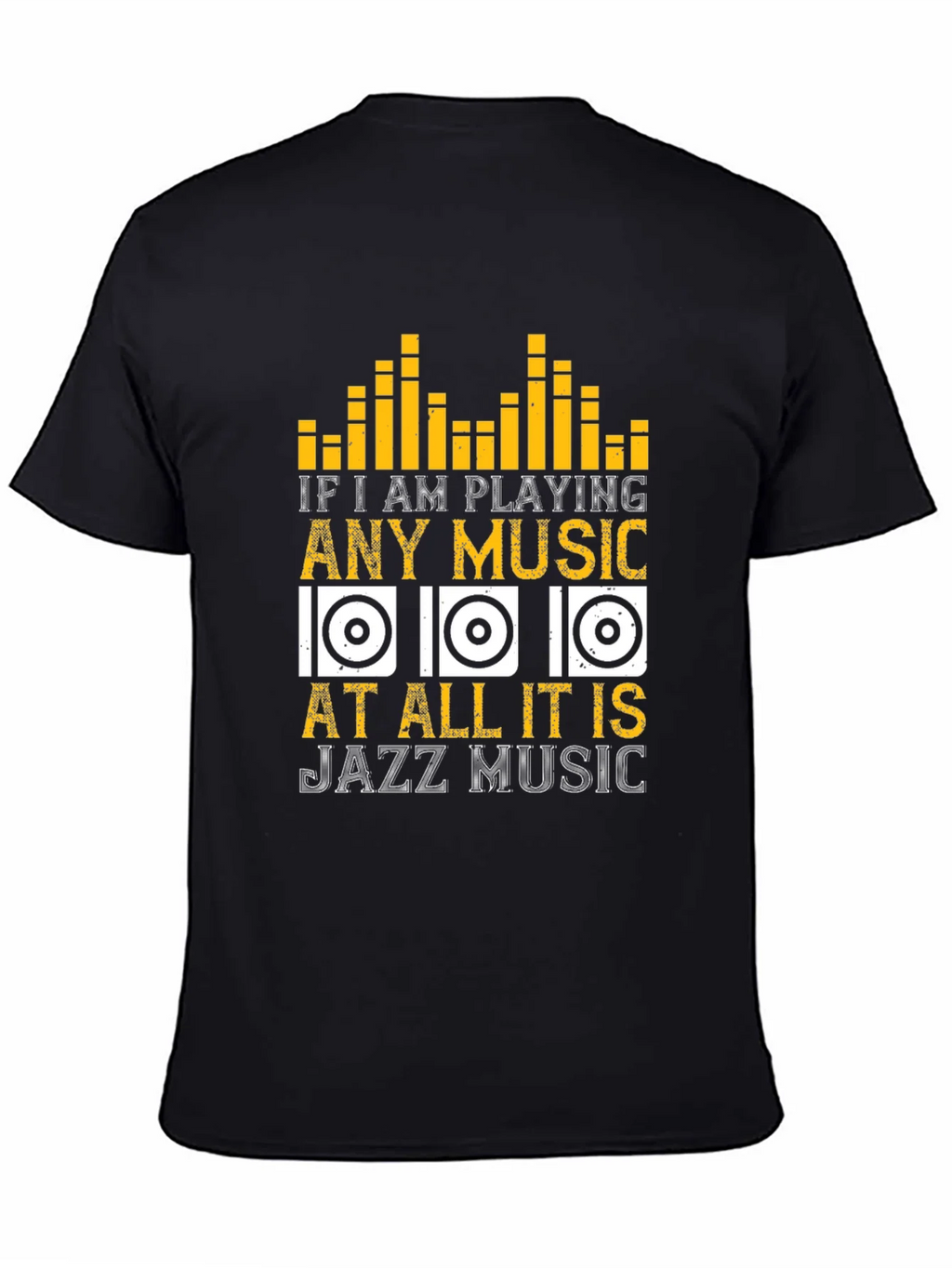 Jazz Music Lover T-Shirt - If I am Playing Any product image 2