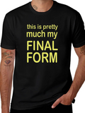 Final Form Graphic Tee - Funny Novelty T-Shirt product image 1