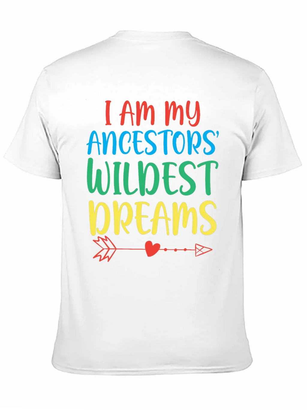 Ancestors Wildest Dreams Graphic Tee product image 8