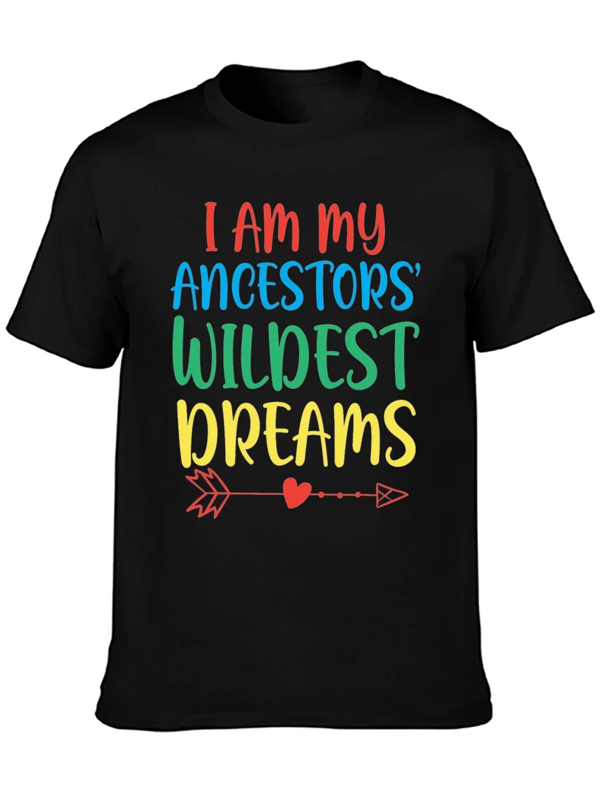 Ancestors Wildest Dreams Graphic Tee product image 3