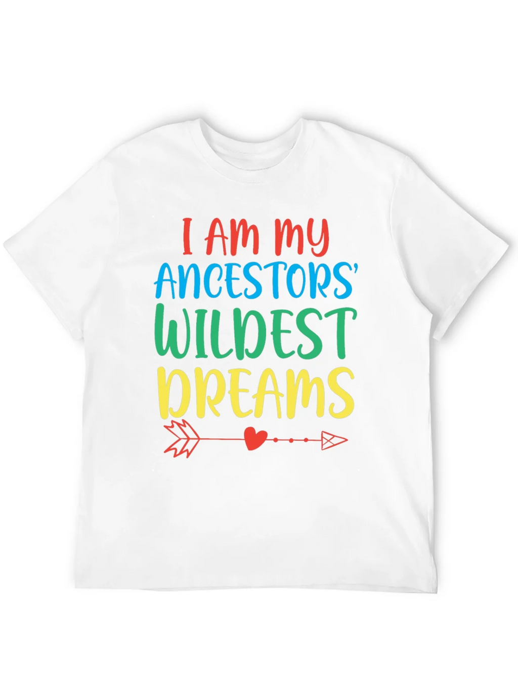 Ancestors Wildest Dreams Graphic Tee product image 9