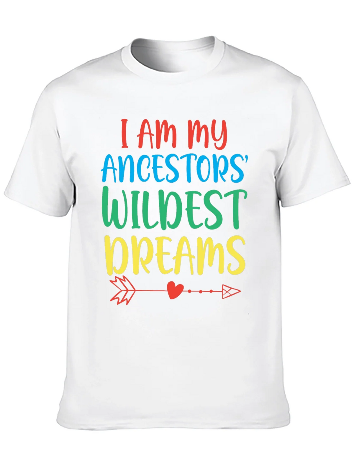 Ancestors Wildest Dreams Graphic Tee product image 7