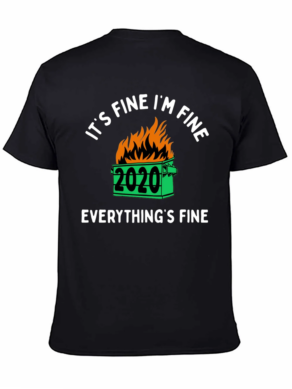 Its Fine Im 2020 Dumpster Fire Graphic T-Shirt product image 4