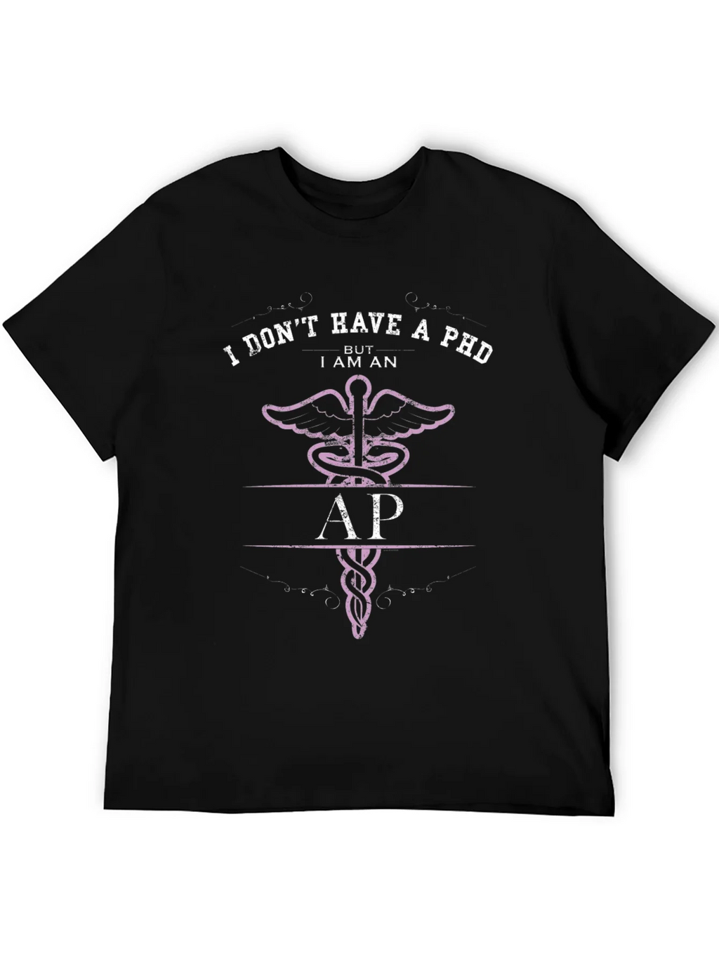 I Dont Have a PHD But I Am An AP T-Shirt product image 5