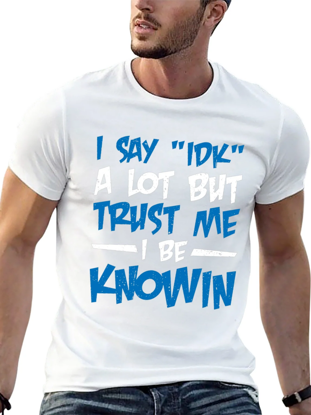 I Say IDK T-Shirt - Funny Novelty Tee product image 12