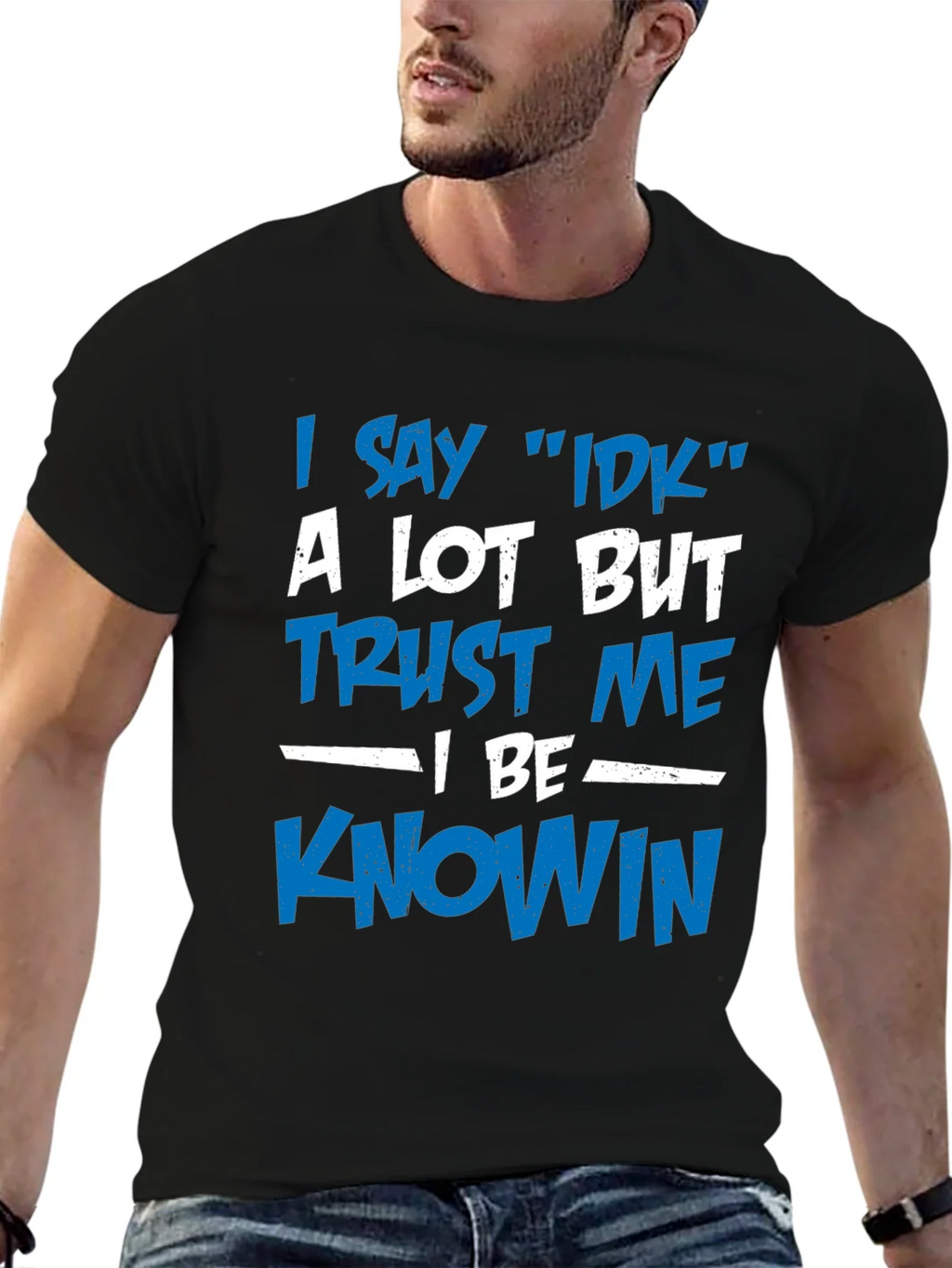 I Say IDK T-Shirt - Funny Novelty Tee product image 6