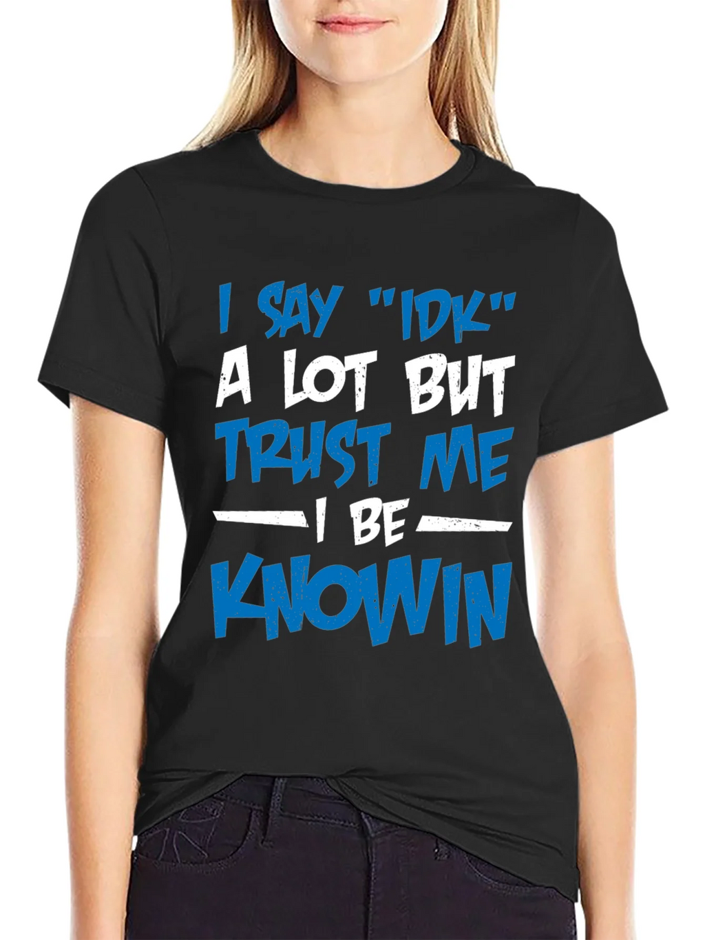 I Say IDK T-Shirt - Funny Novelty Tee product image 2