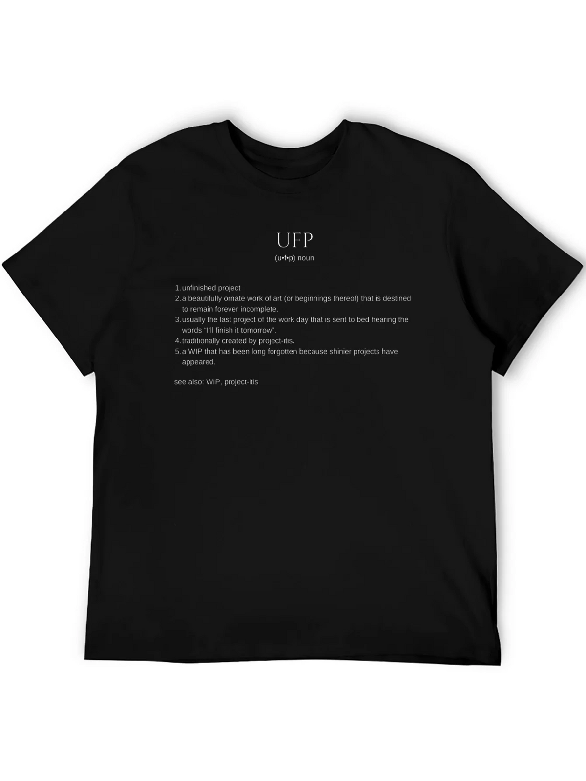 UFP Definition T-Shirt - Unfinished Project Humor product image 5
