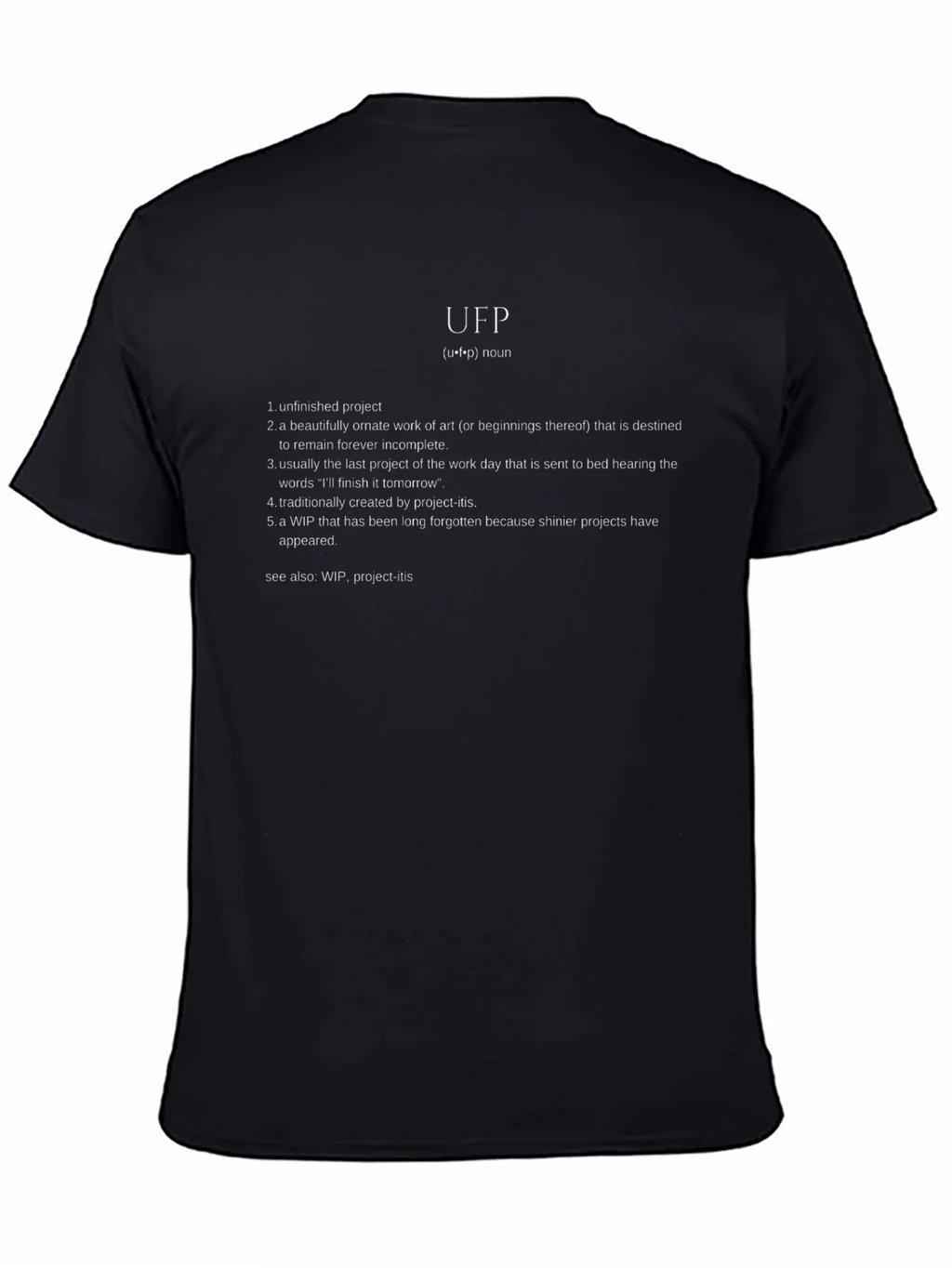 UFP Definition T-Shirt - Unfinished Project Humor product image 4
