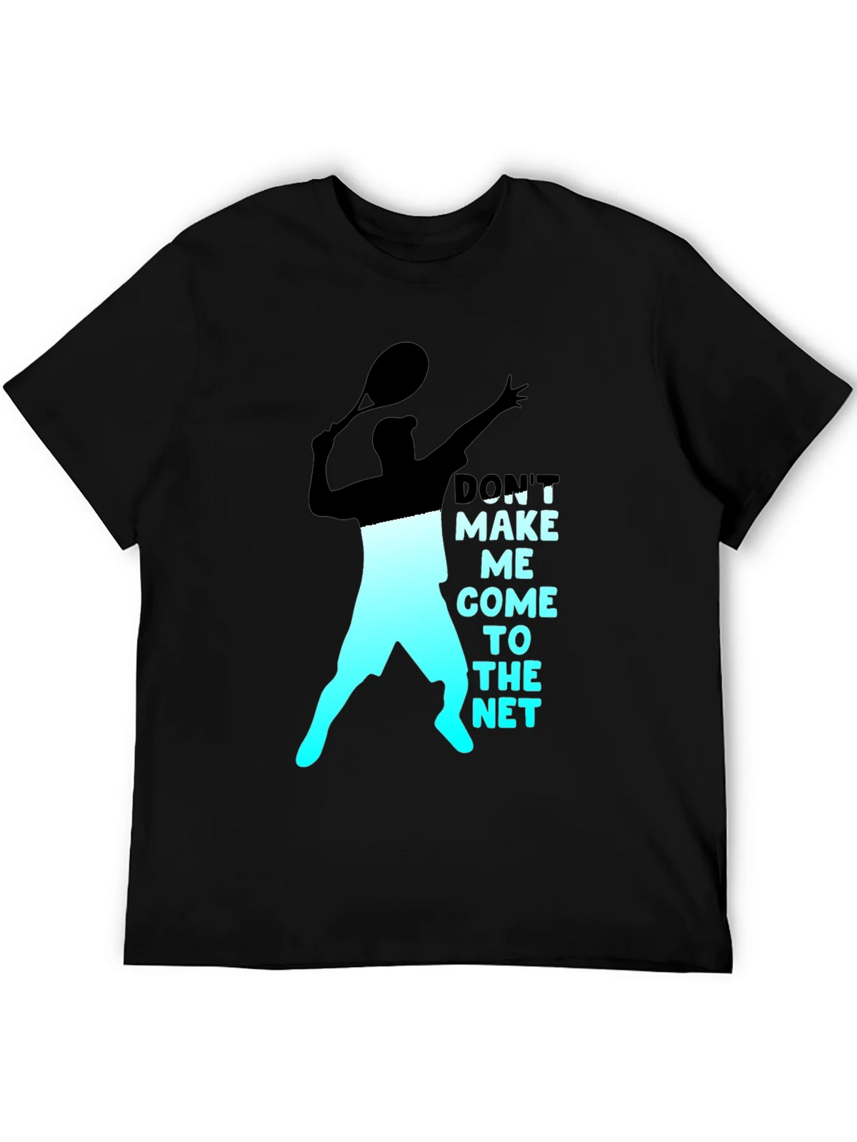 Tennis Player Graphic T-Shirt - Dont Make Me Come To The Net product image 5