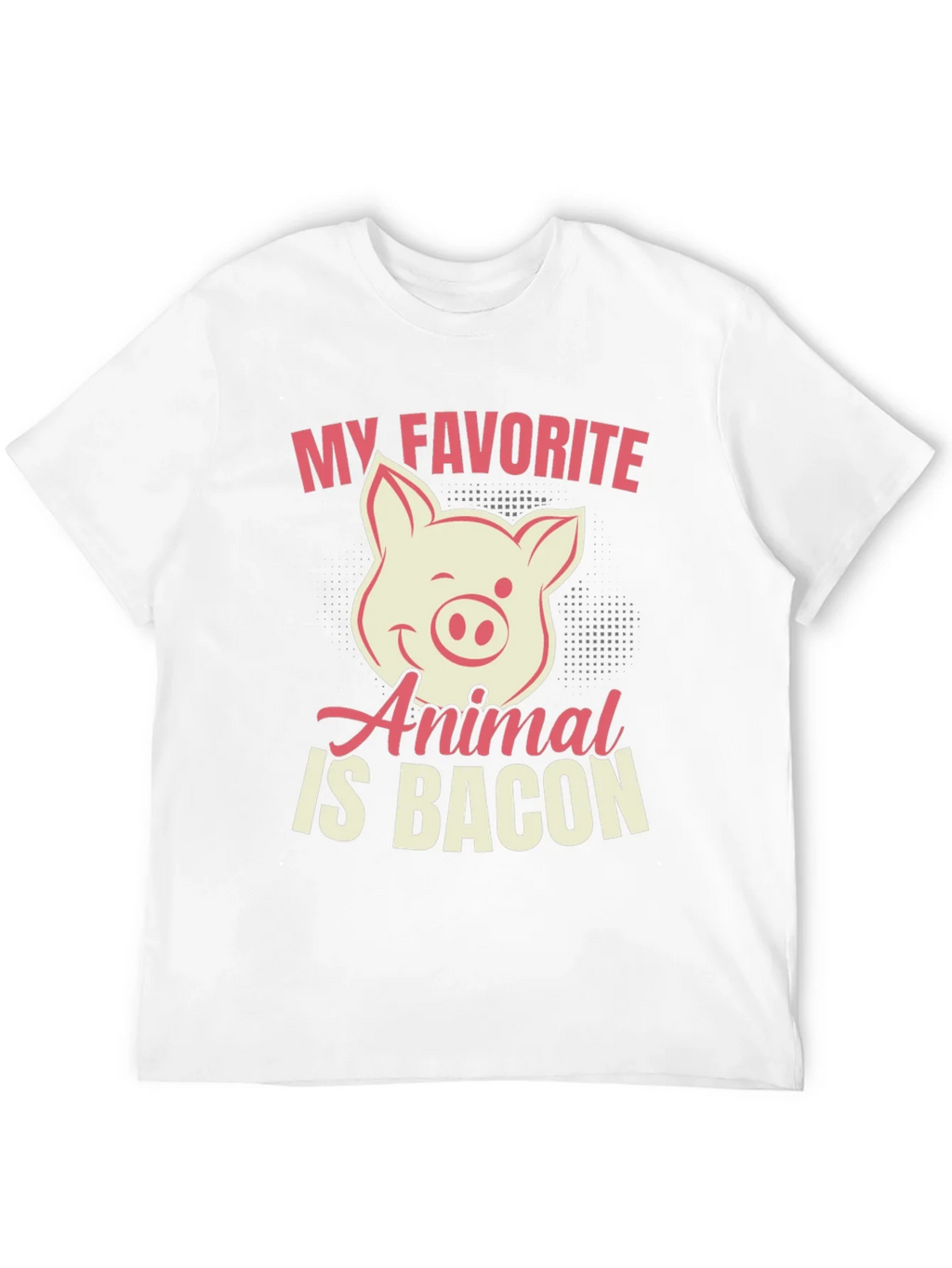 My Favorite Animal Is Bacon Pig Graphic T-Shirt product image 11