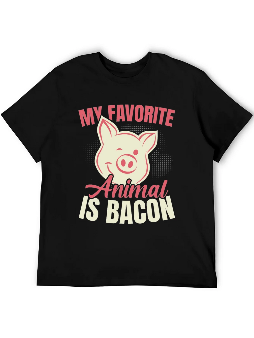 My Favorite Animal Is Bacon Pig Graphic T-Shirt product image 5