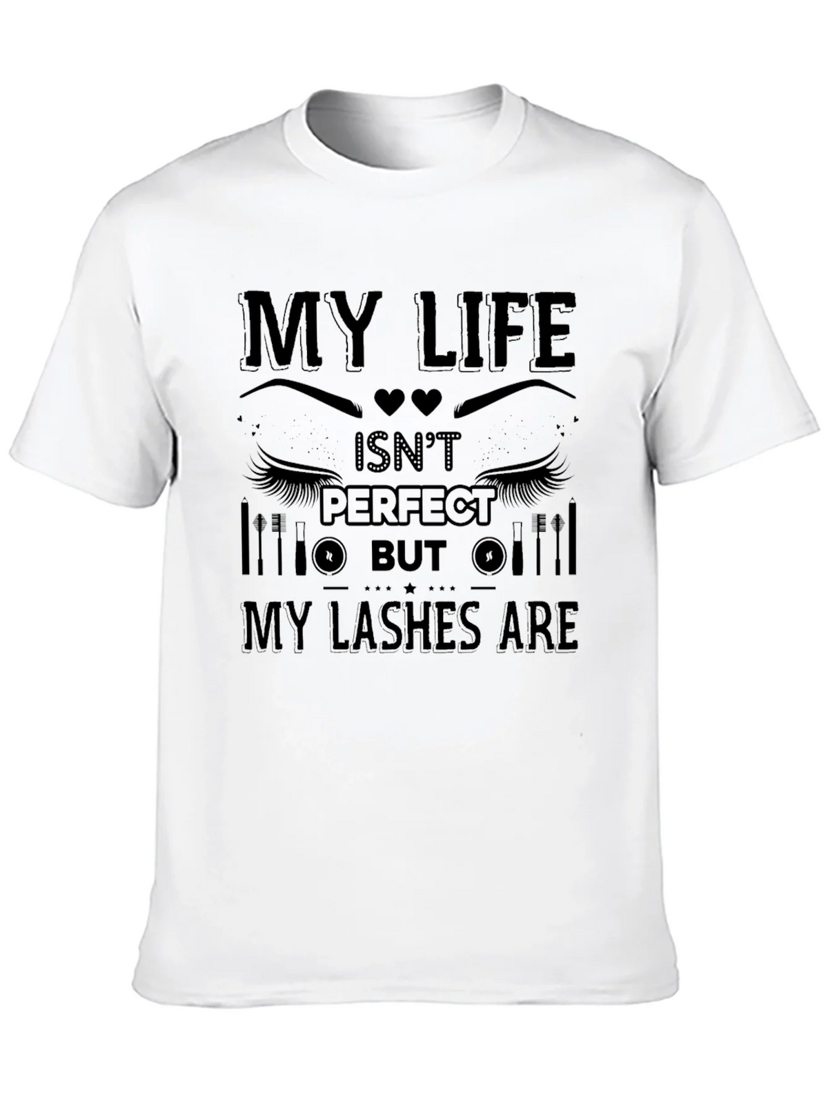 My Life Isnt Perfect But My Lashes Are T-Shirt product image 9