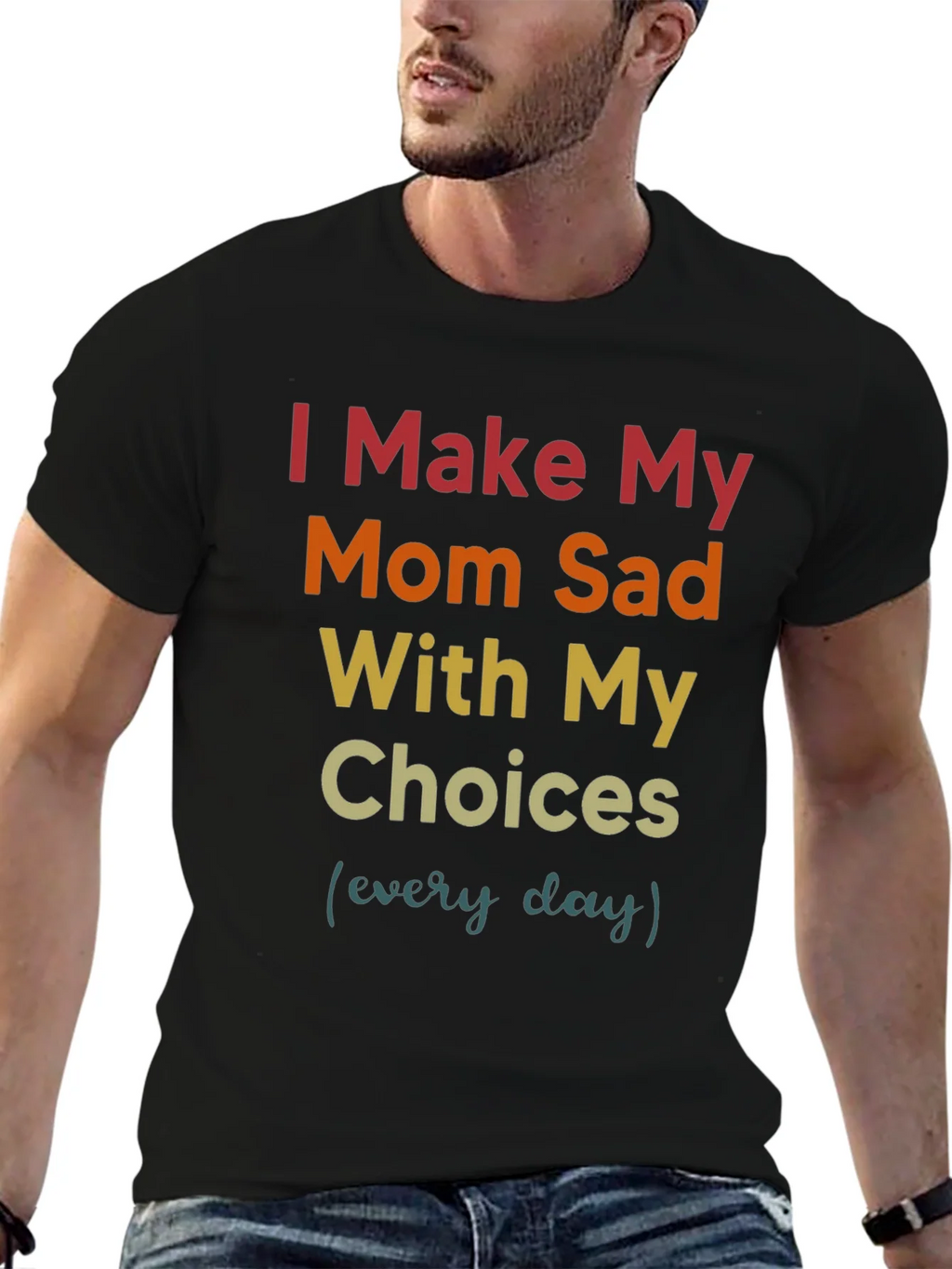 I Make My Mom Sad T-Shirt product image 6